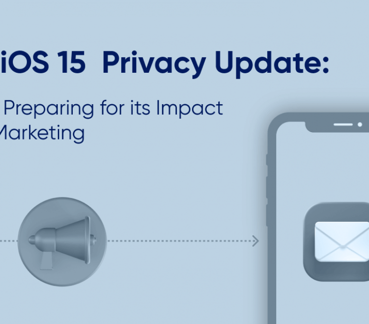How Apple iOS 15 Updates Impacts E-mail Marketing